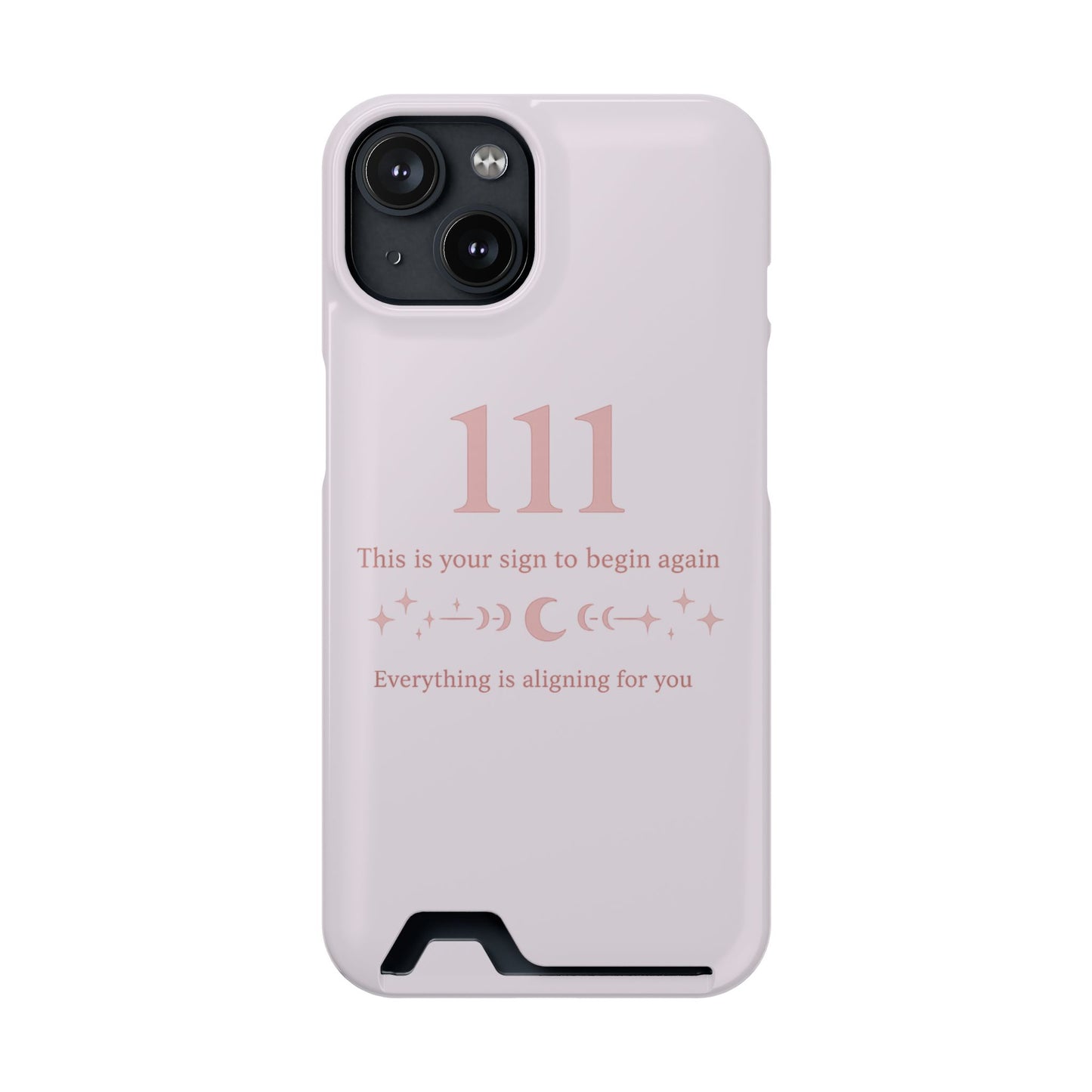 Phone Case with Card Holder — 111 Angel Number Design, 'This Is Your Sign to Begin Again' Protective Card Wallet