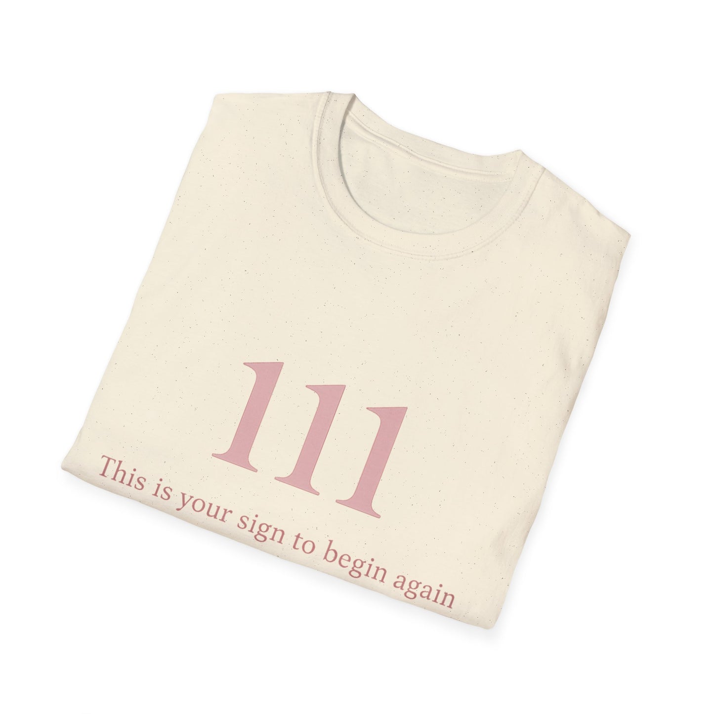 111 Angel Number T-Shirt — "This is your sign to begin again" Spiritual Numerology Tee