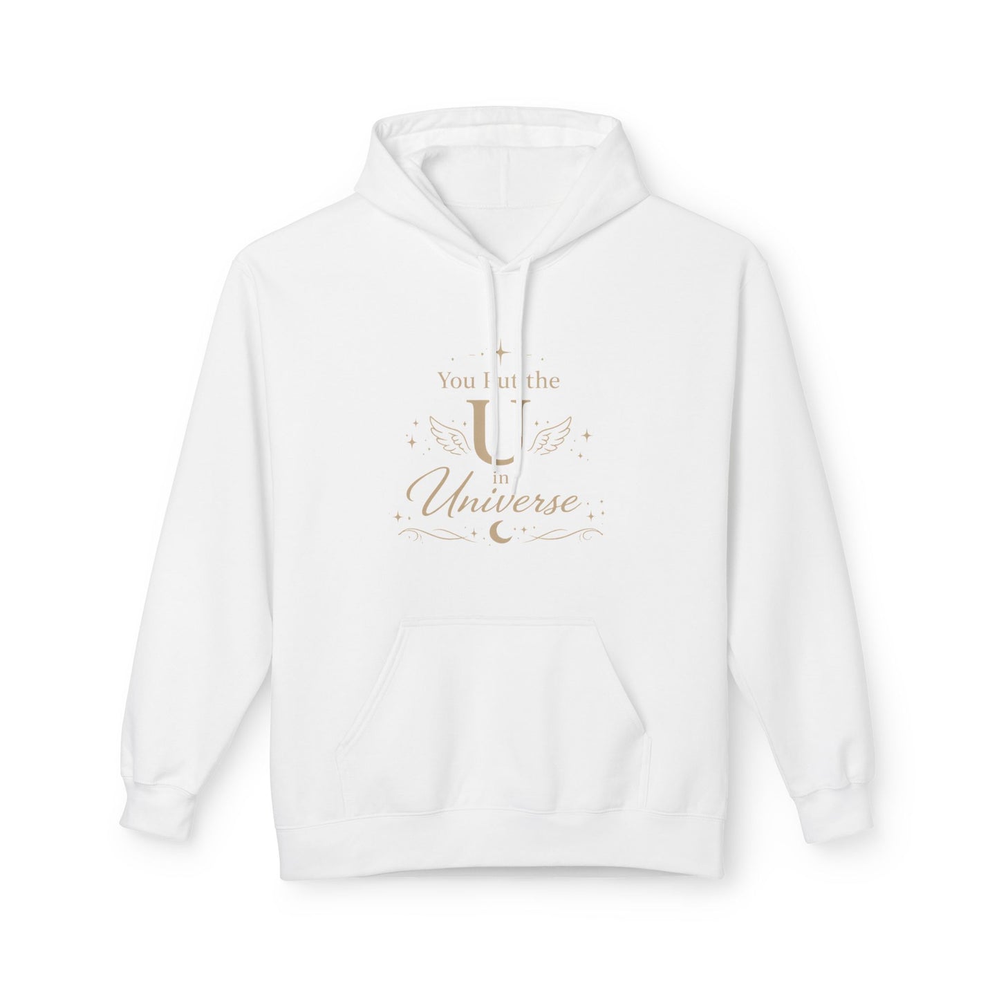 You Put the U in Universe Hoodie — Funny Self-Love Graphic Hoodie