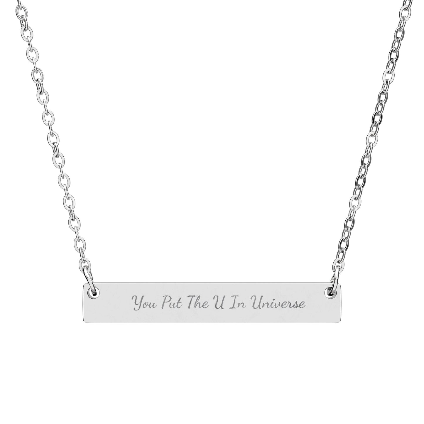 You Put The U In Universe Engravable Horizontal Bar Necklace (Silver or Rose Gold)