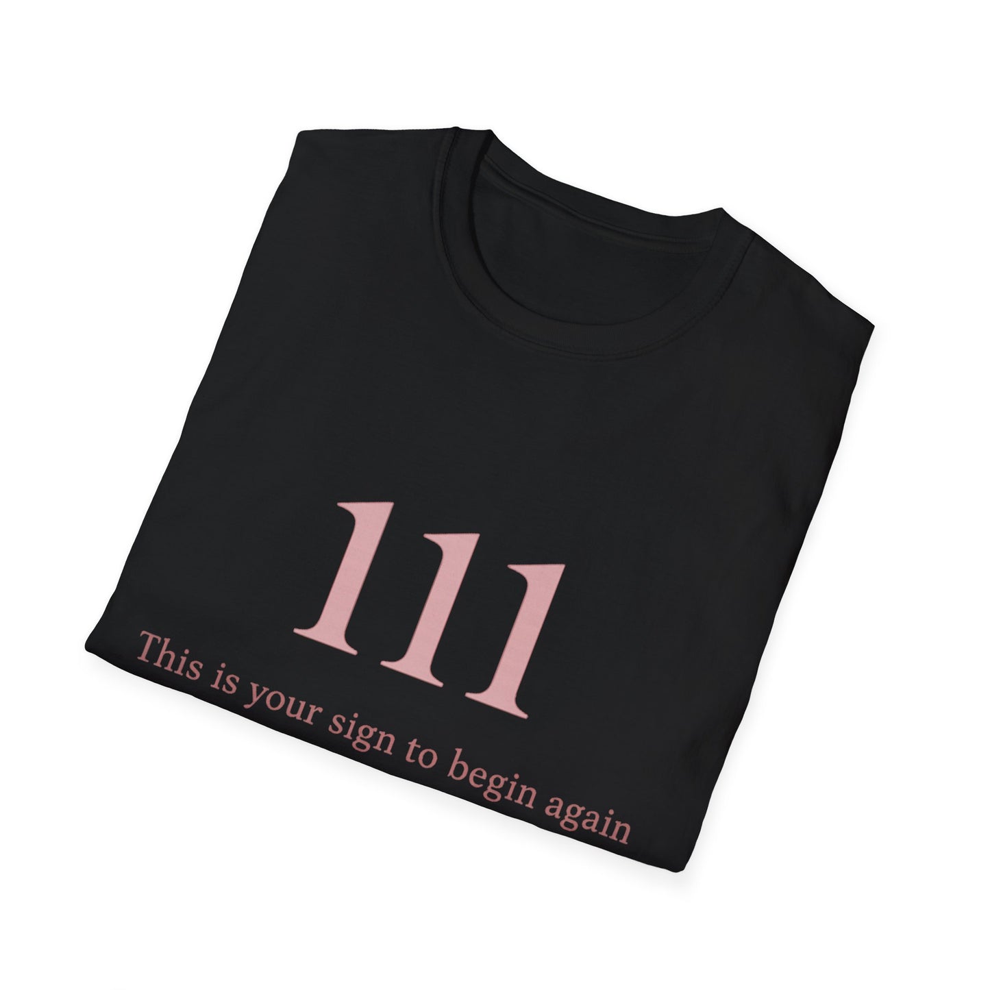 111 Angel Number T-Shirt — "This is your sign to begin again" Spiritual Numerology Tee