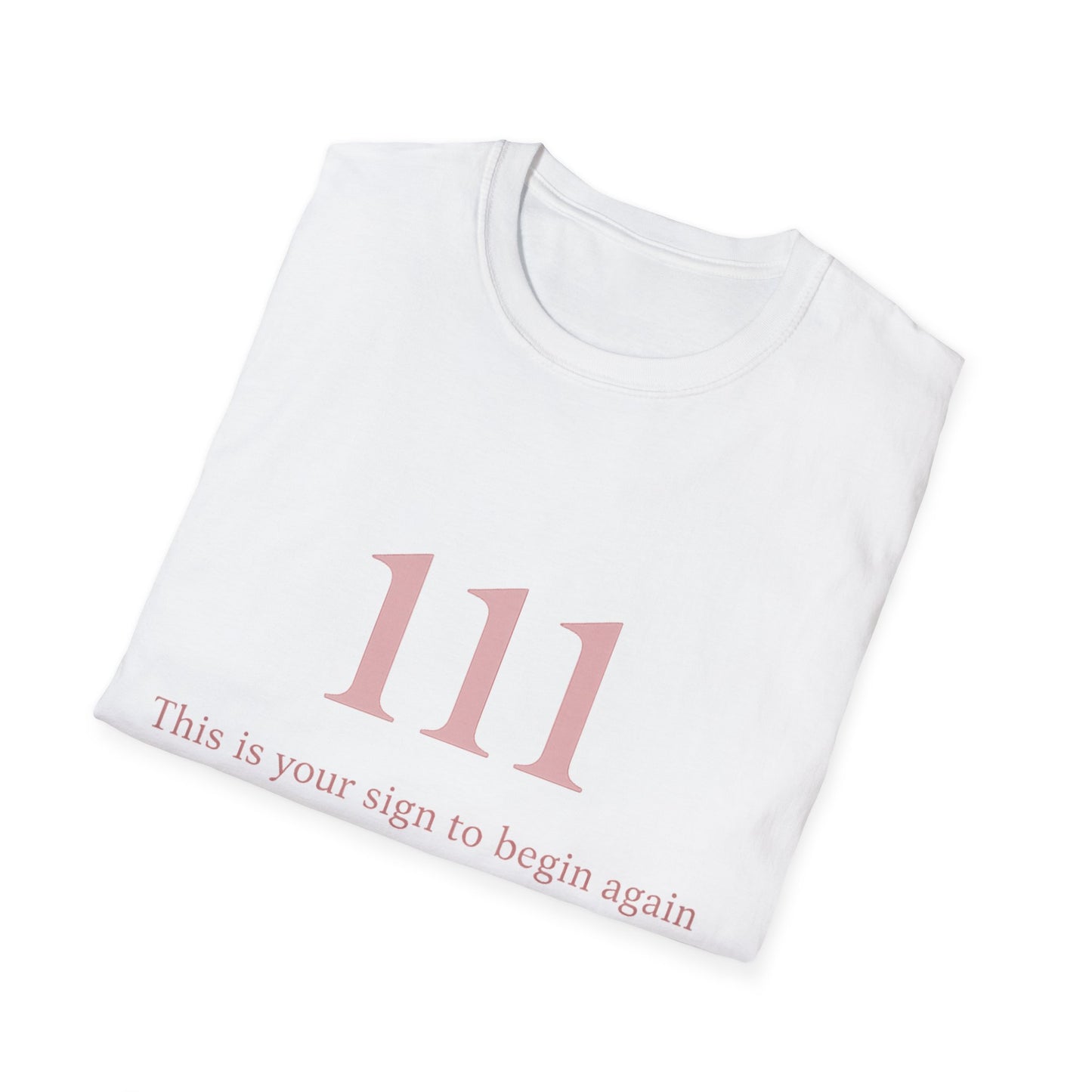 111 Angel Number T-Shirt — "This is your sign to begin again" Spiritual Numerology Tee