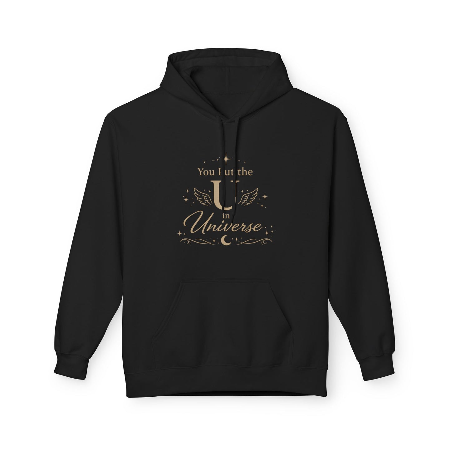 You Put the U in Universe Hoodie — Funny Self-Love Graphic Hoodie
