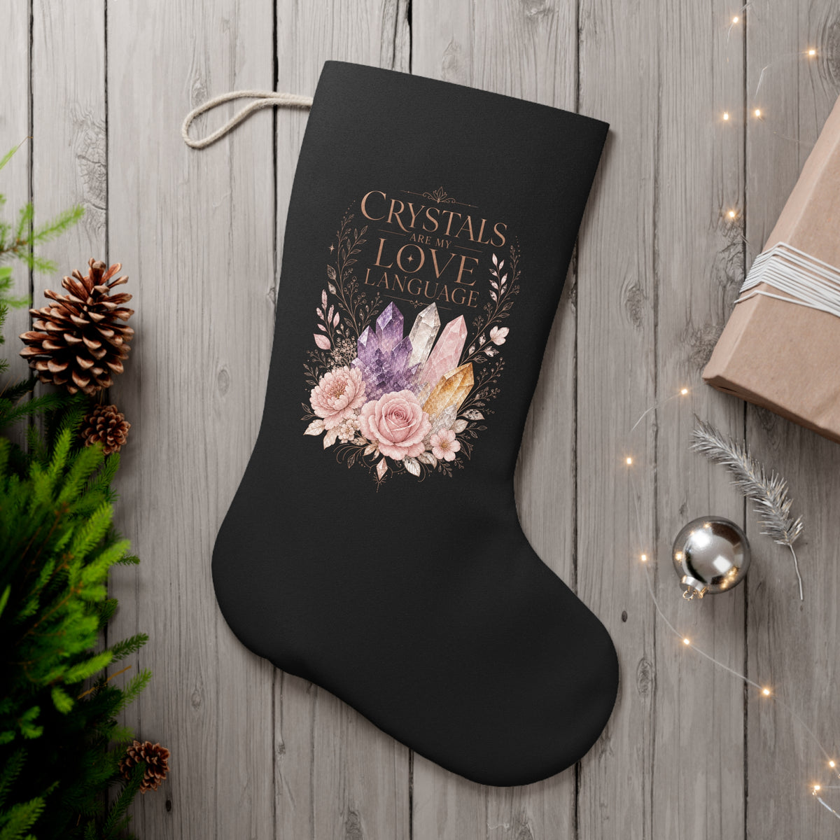 Crystals Are My Love Language Christmas Stocking