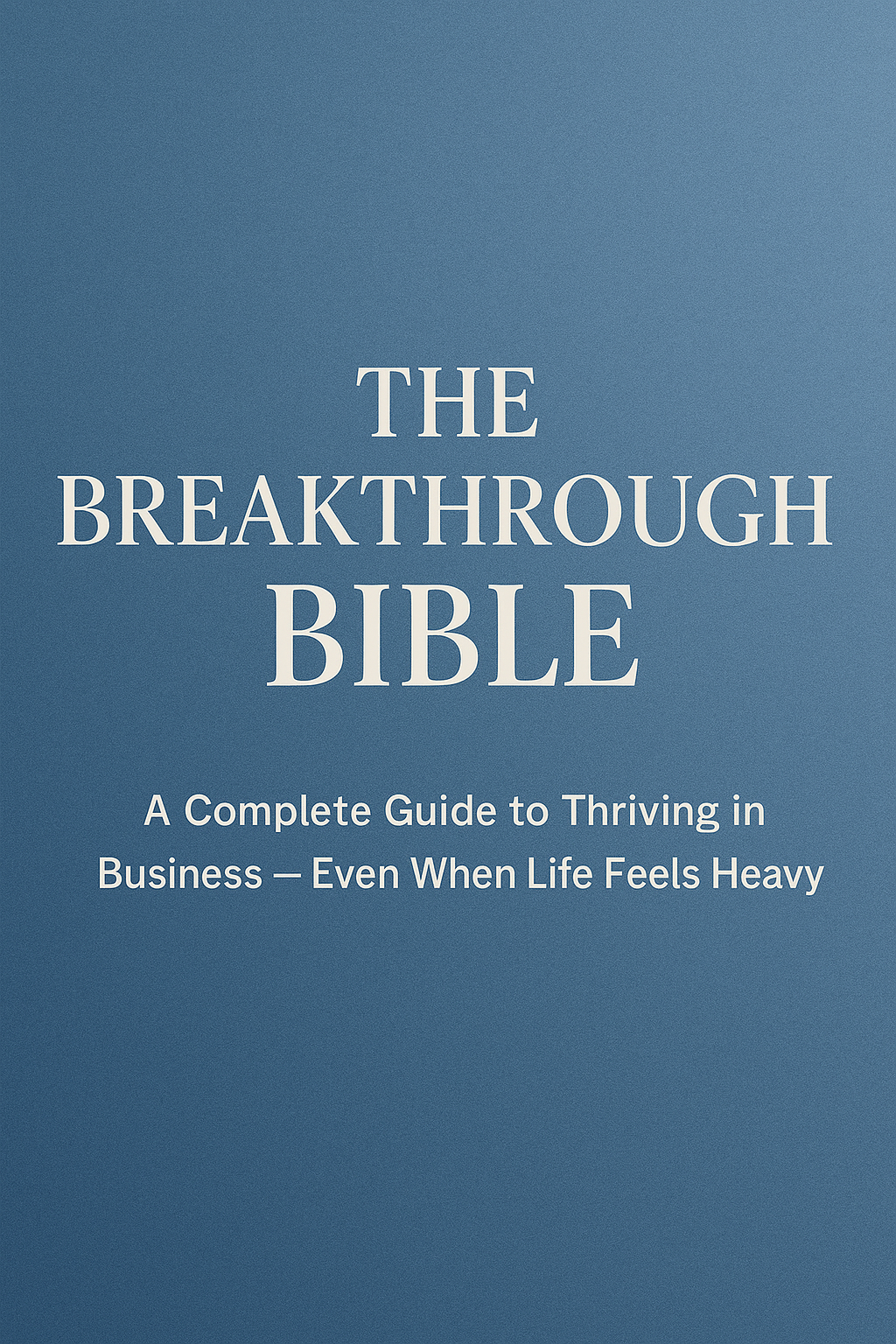 The Breakthrough Bible Full Edition.